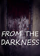 From The Darkness