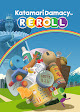 Katamari Damacy REROLL