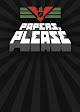 Papers, Please
