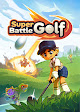 Super Battle Golf