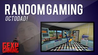 Random Gaming med Gex 73 octodad KaaaaaffffasfAggd