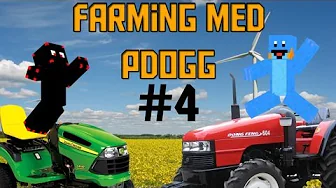 Farming med PDOGG #4