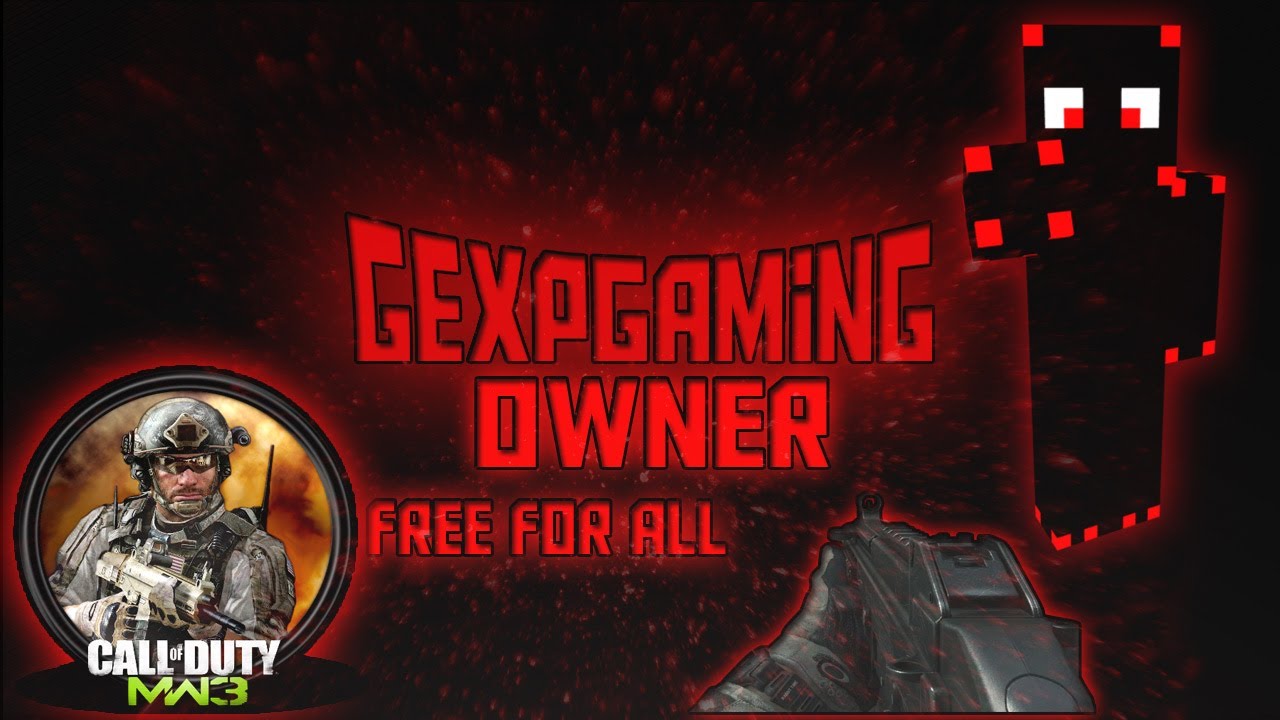 Gexpgaming Owner i MW3 Free For All !.