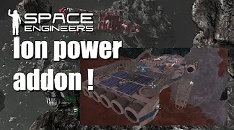 Space Engineers Easy survival EP 32 - Ion Power Addon