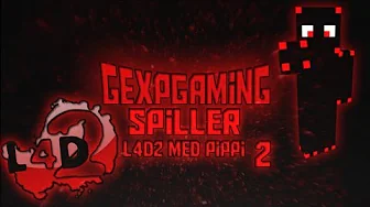 Gexpgaming spiller Dead-craft med Pippi EP 2