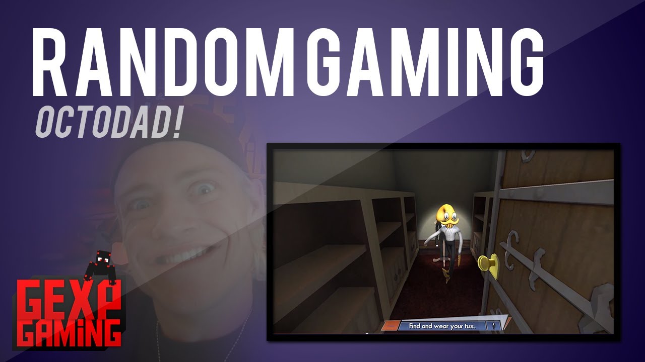 Random Gaming med Gex 72 Octodad ! yaaaas