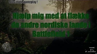 Battlefield 1 - Flæk for Danmark på mit team !