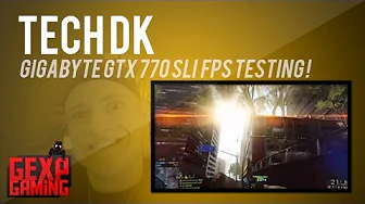 Tech DK Gigabyte GTX 770 sli BF4 Ultra settings FPS Test