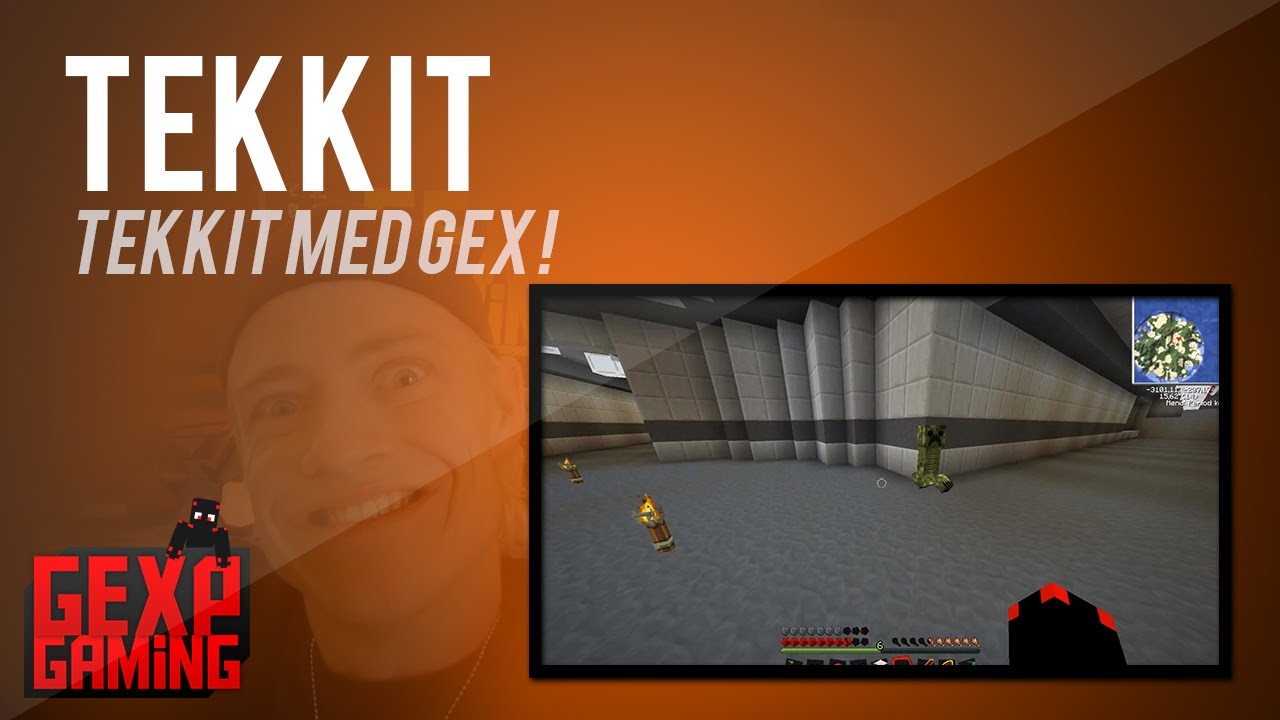 Tekkit med Gex EP 12   kedsomhed i jeres fjæs !