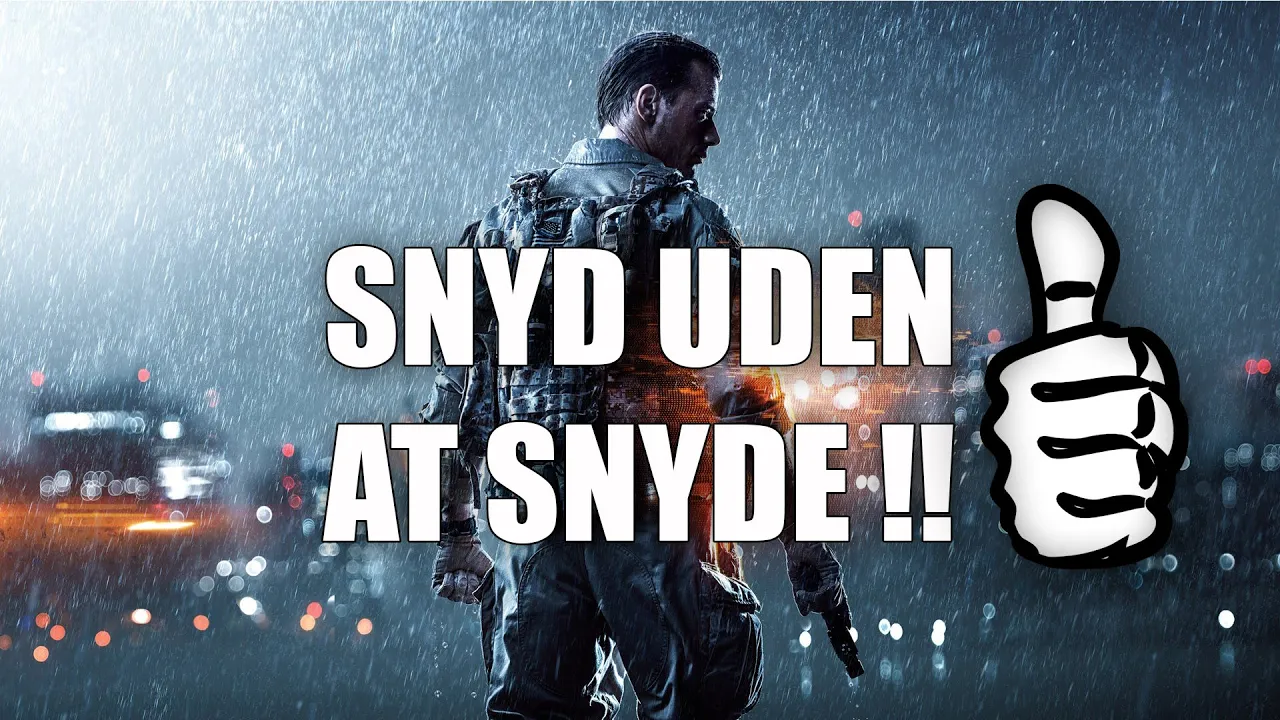 Battlefield 4 - SÅDAN SNYDER DU UDEN AT SNYDE