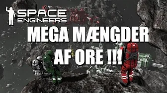 Space Engineers Easy survival EP 13 - Mega Mængder af Ore !
