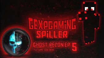 Gexpgaming Ghost Recon EP 5.