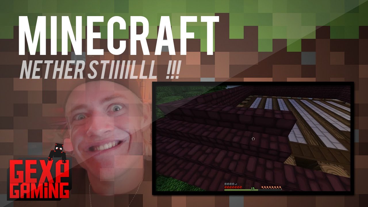 1 7 2 MineCraft EP 33   Nether stuff still