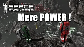 Space Engineers Easy survival EP 12   Mere Power !