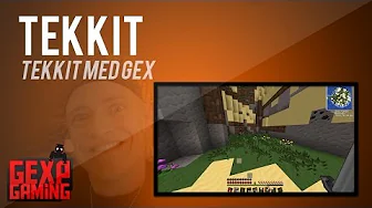 Tekkit med Gex EP 2   Mining og Mister Wilson