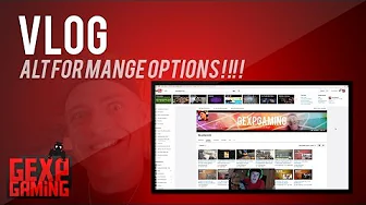 Vlog den 23-02-2014 Youtube Drukner i Options paneler !