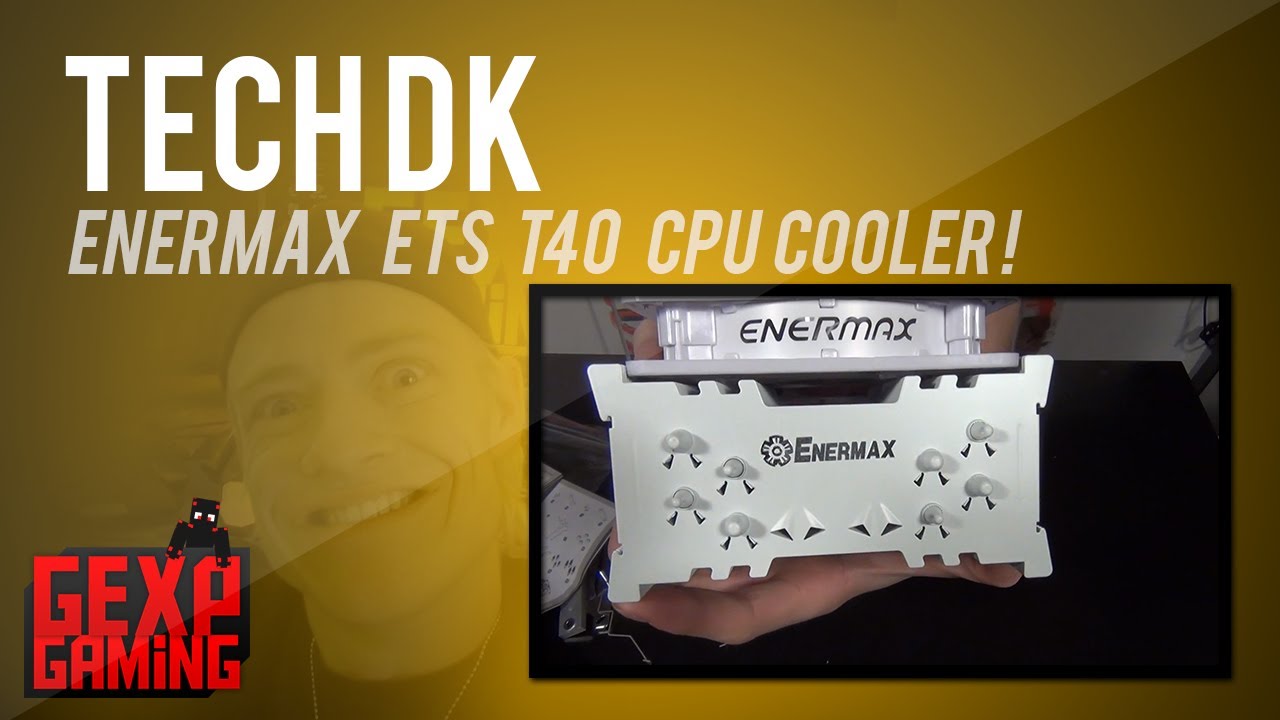 Tech DK unboxing og Review af Enermax ETS T40 CPU Cooler