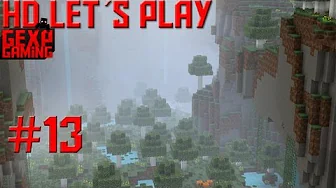 Gexes Minecraft HD Let´s Play EP 13 Titel insættes her