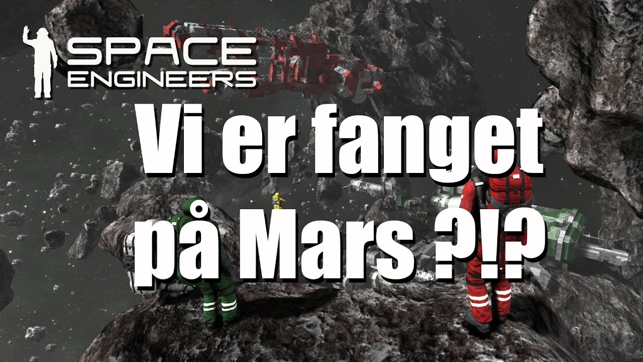 Space Engineers Easy survival EP 29 - Vi er fanget på Mars !!!