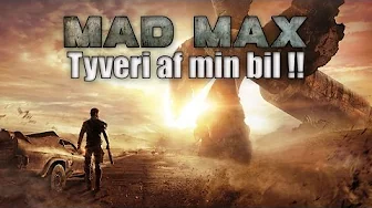 Mad max EP 25 - tyveri af min bil !