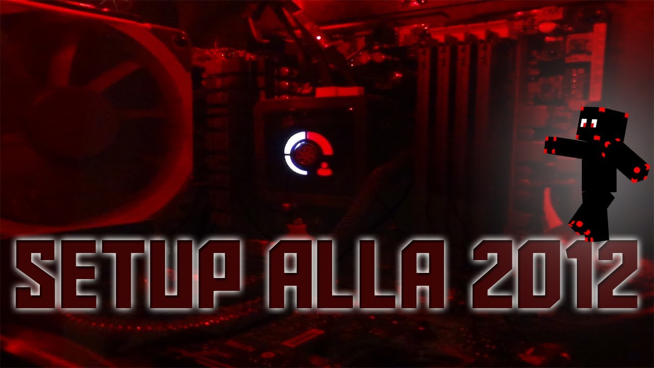 Gexen´s Setup allá 2012.