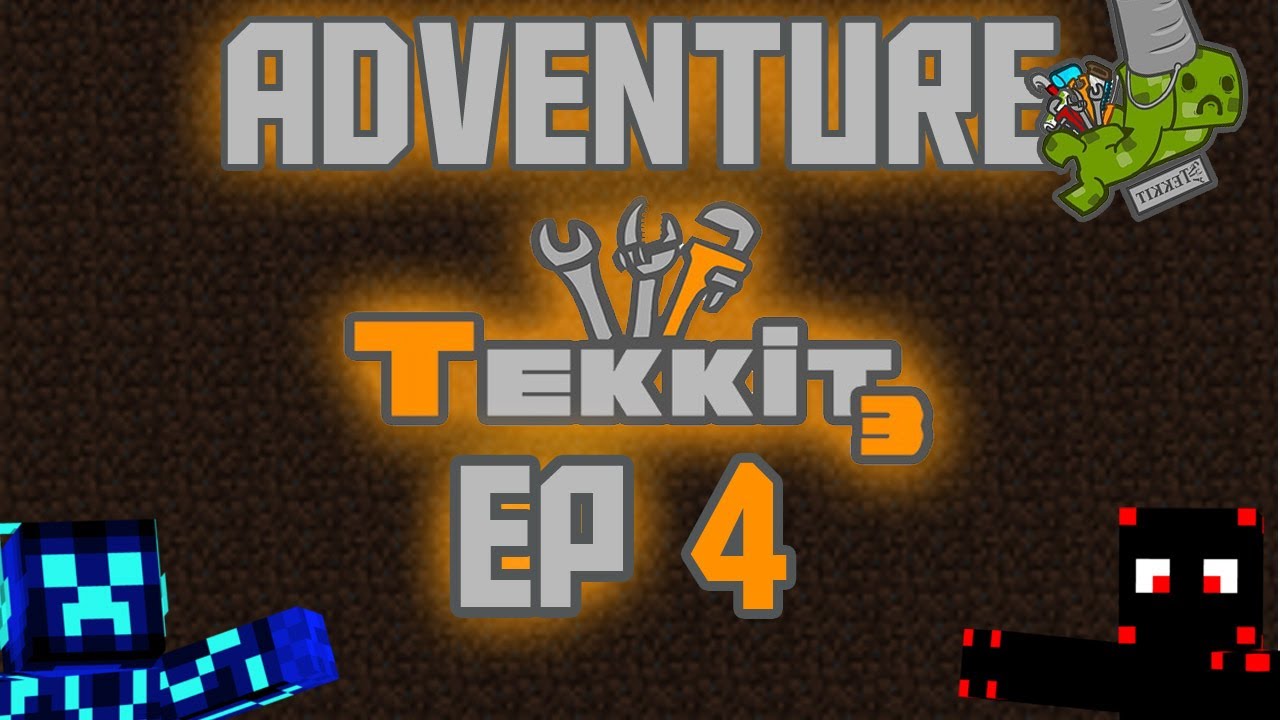 Tekkit Adventure EP 4