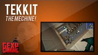 Tekkit med Gex EP 30   maskinen svulmer !