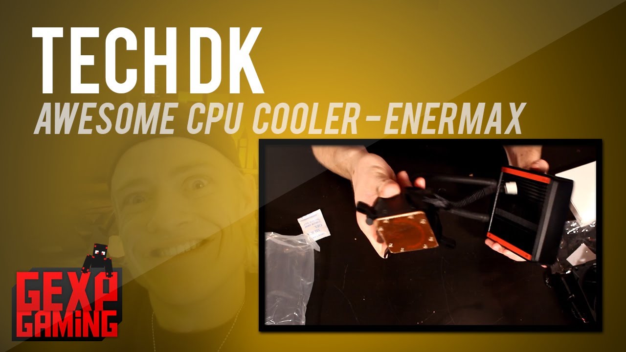 Tech DK Awesome Enermax Vandkøler   Intet plastik !