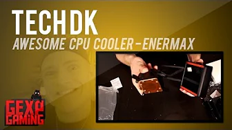 Tech DK Awesome Enermax Vandkøler   Intet plastik !