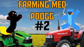 Farming med PDOGG #2.