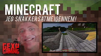 1 7 2 MineCraft EP 25   gex snakker a h til !