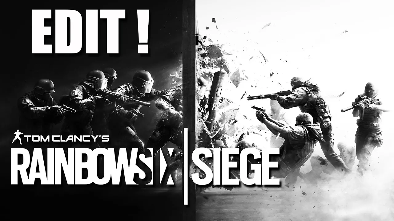 Rainbow six siege EDIT !
