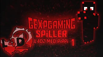 Gexpgaming spiller Dead-craft med Pippi EP 1.