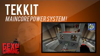 Tekkit med Gex EP 19   MainCore strømsystem !