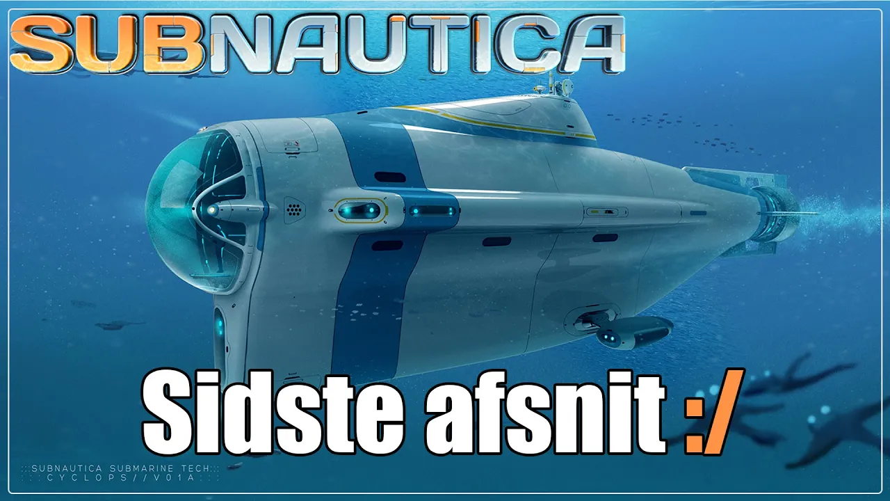 Subnautica EP 12 - Kæmpe UBÅD og sidste afsnit