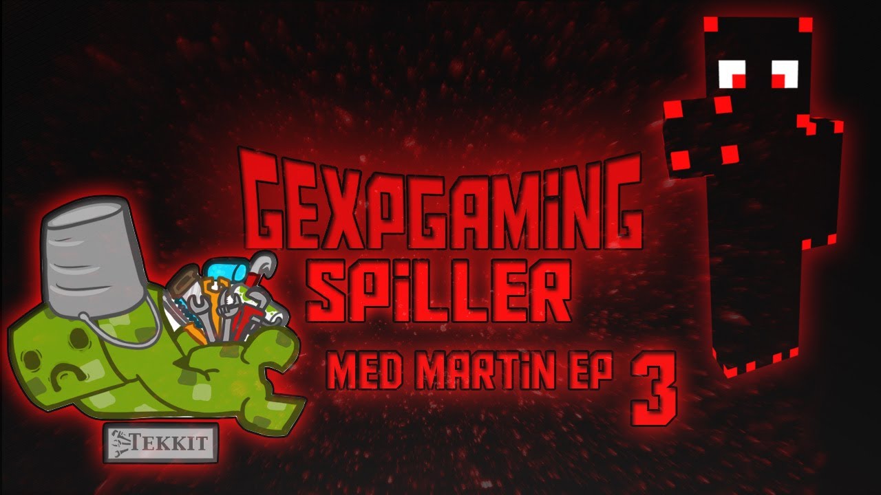 Gexpgaming Tekkit (Take IT)  med NarTiiiNDK EP 3 Mere mining.