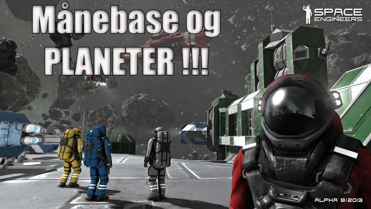 Space engineers - MåneBase og Planeter !