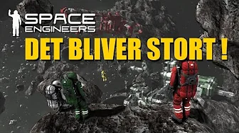 Space Engineers Easy survival EP 19 - Det bliver stort !