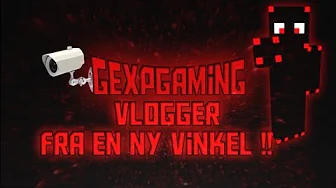 Gexpgaming fra en NY vinkel.