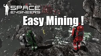 Space Engineers Easy survival EP 7 - Easy Mining !