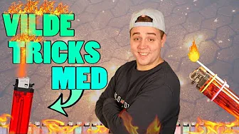 VILDE TRICKS MED LIGHTERE