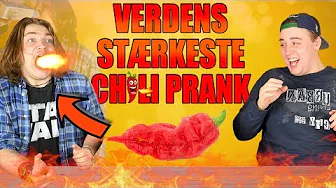 VERDENS STÆRKESTE CHILI PRANK! #2 | 20K Subs Special