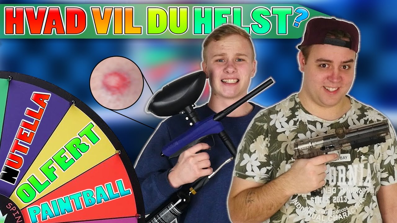 SKUDT MED PAINTBALL! | Hvad Vil Du Helst? #10