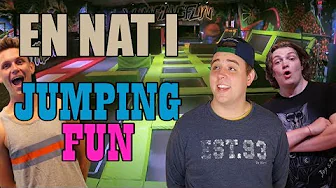 EN NAT I EN TRAMPOLINPARK! FT. YouTubere