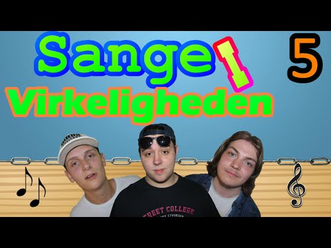 Sange i Virkeligheden #5