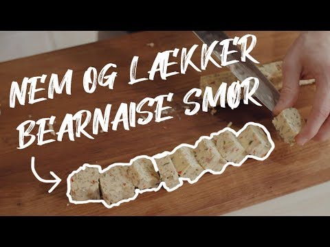 Bearnaise smør på 10 minutter | Lynhurtig og perfekt opskrift | Jacob Jørgsholm