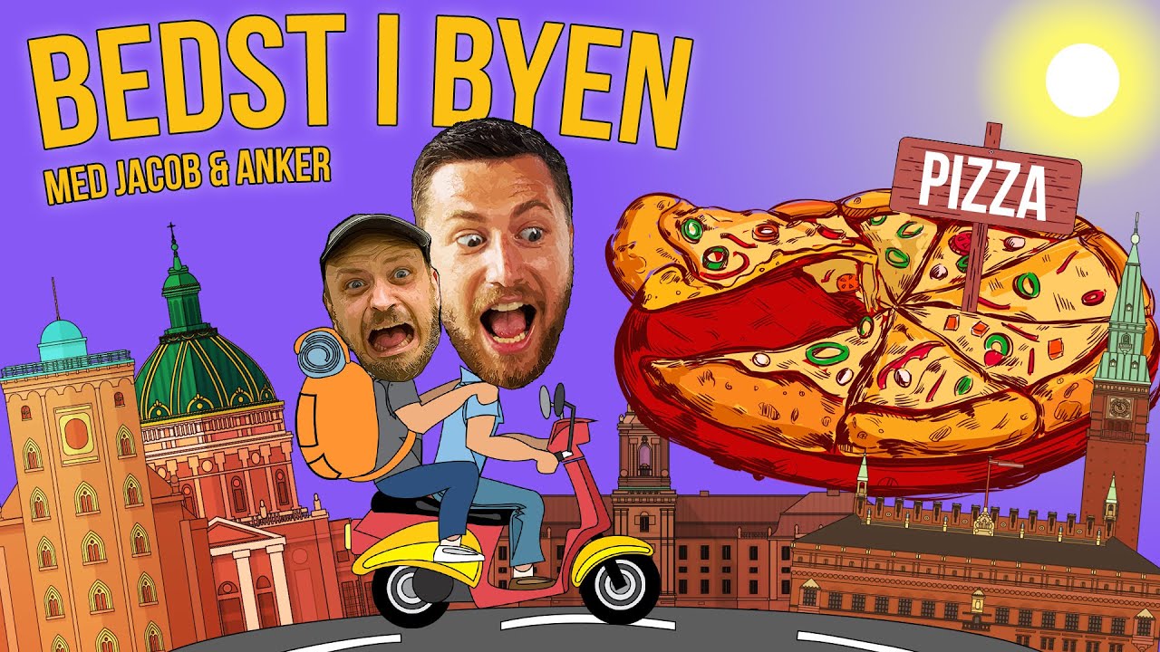PIZZA | Bedst I Byen Med Jacob & Anker | ep 2:4