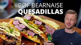 BØF BEARNAISE QUESADILLAS med onde tømmermænd