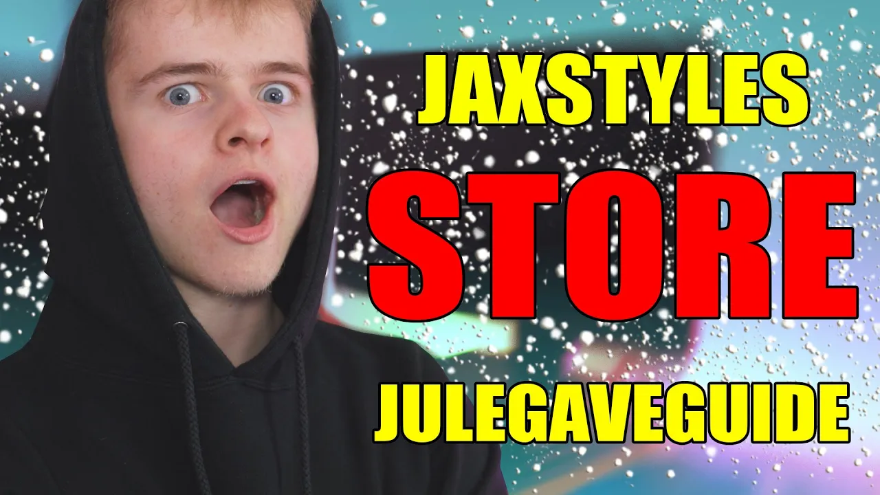JAXSTYLES STORE JULEGAVEGUIDE 2019!