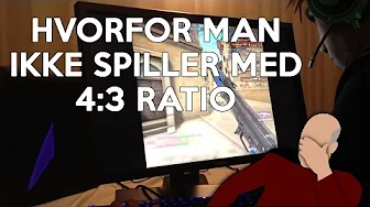 [DK] Hvorfor man ikke spiller på 4:3